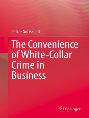 cover image of The Convenience of White-Collar Crime in Business